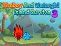 Permainan Fireboy Watergirl Island Survival 3 talian