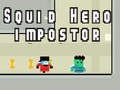 Permainan Penipu hero sotong  talian