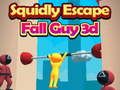 Permainan Squidly Escape Fall Guy 3d talian