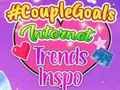 Permainan CoupleGoals Trend Internet Inspo  talian