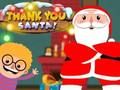 Permainan Terima Kasih, Santa talian