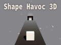 Permainan Bentuk Havoc 3D talian