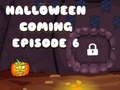 Permainan Halloween Akan Datang Episod 6  talian