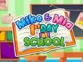 Permainan Mike Dan Mia Hari Pertama Di Sekolah  talian