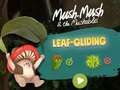 Permainan Mush-Mush dan Mushables Daun Meluncur  talian