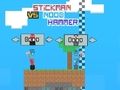 Permainan Stickman lwn Noob Hammer  talian
