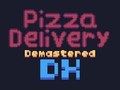 Permainan Penghantaran Pizza Demastered Deluxe  talian