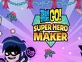 Permainan Teen Titans Go: Pembuat Superhero  talian