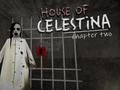 Permainan House of Celestina: Bab Dua  talian