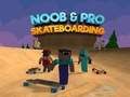 Permainan Noob dan Pro Skateboarding talian