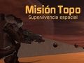 Permainan Misión Topo: Supervivencia Espacial  talian
