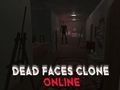 Permainan Dead Faces Clone Dalam Talian  talian