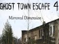 Permainan Ghost Town Escape 4 Dimensi Cermin  talian