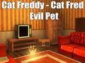 Permainan Kucing Freddy - Kucing Fred Evil Pet  talian