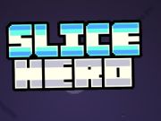Permainan Slice Hero  talian