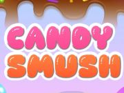 Permainan Candy SMUSH  talian