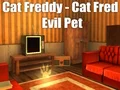 Permainan Cat Freddy - Cat Fred Evil Pet talian