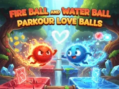 Permainan Fire Ball and Water Ball: Parkour Love Balls talian