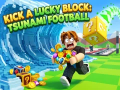 Permainan Kick a Lucky Block: Tsunami Football talian