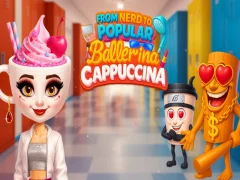 Permainan From Nerd to Popular Ballerina Cappuccina talian