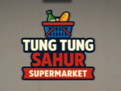 Permainan Tung Tung Sahur Supermarket talian