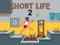 Permainan Short Life 2 talian