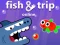 Permainan Fish & Trip Online talian