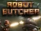 Permainan Robot Butcher talian