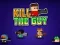 Permainan Kill The Guy talian