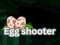Permainan Egg shooter talian