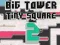Permainan Big Tower Tiny Square 2 talian