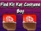 Permainan Find Kit Kat Costume Boy talian