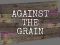 Permainan Against the Grain talian
