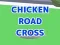 Permainan Chicken Road Cross talian
