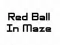 Permainan Red Ball In Maze talian