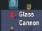 Permainan Glass Cannon talian