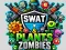 Permainan SWAT & Plants vs Zombies talian