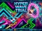 Permainan Hyper Wave Trial talian