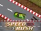 Permainan Speed Rush talian