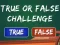 Permainan  True Or False Challenge talian