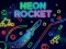 Permainan Neon Rocket talian