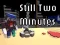 Permainan Still Two Minutes talian