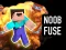 Permainan Noob Fuse talian