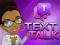 Permainan Text Talk talian