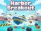 Permainan Harbor Breakout talian
