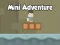 Permainan Mini Adventure talian