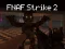 Permainan FNAF Strike 2 talian