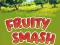Permainan Fruity Smash talian