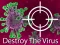 Permainan Destroy The Virus talian