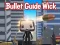 Permainan Bullet Guide Wick talian